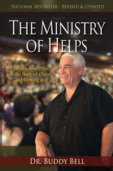 Ministry of Helps Handbook, Revised and Updated: How to Be Totally Effective Serving in the Local Church