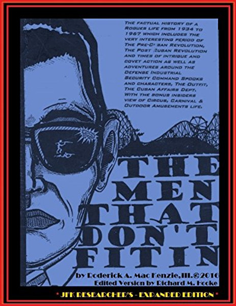 THE MEN THAT DON'T FIT IN - JFK RESEARCHER'S EXPANDED EDITION