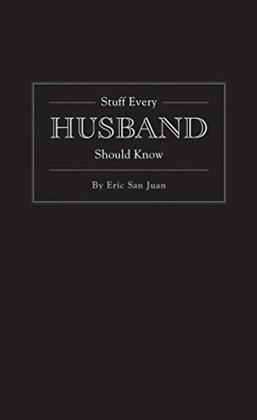 Stuff Every Husband Should Know (Stuff You Should Know)