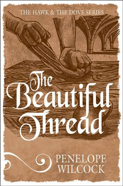 The Beautiful Thread (The Hawk and the Dove Series)