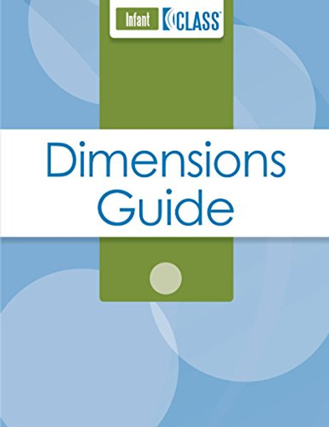 Classroom Assessment Scoring System (CLASS) Dimensions Guide, Infant