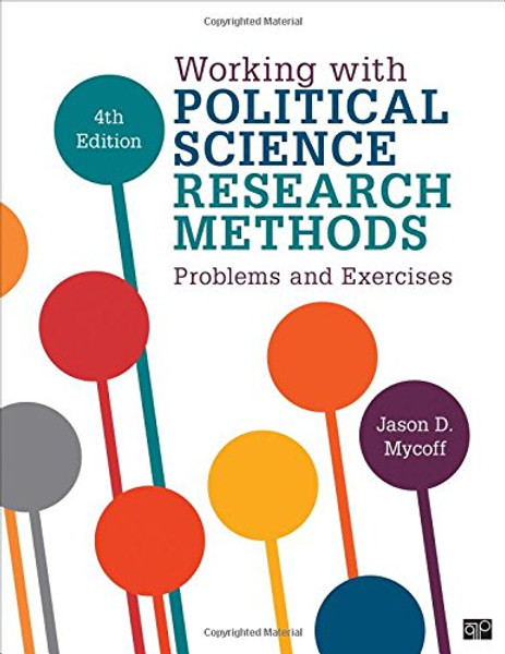 Working with Political Science Research Methods Problems and Exercises (Fourth Edition)