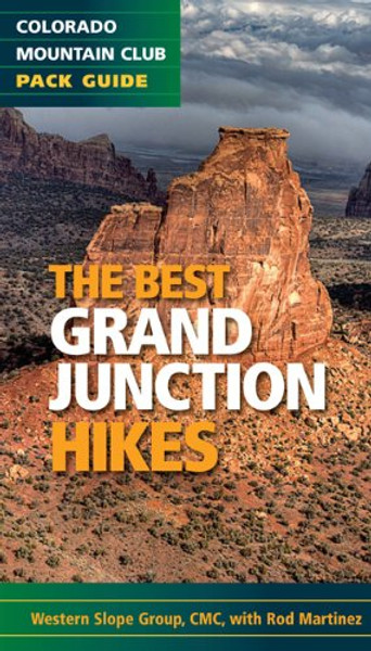 The Best Grand Junction Hikes (Colorado Mountian Club Pack Guide)