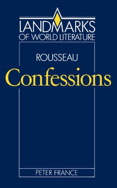 Rousseau: Confessions (Landmarks of World Literature)