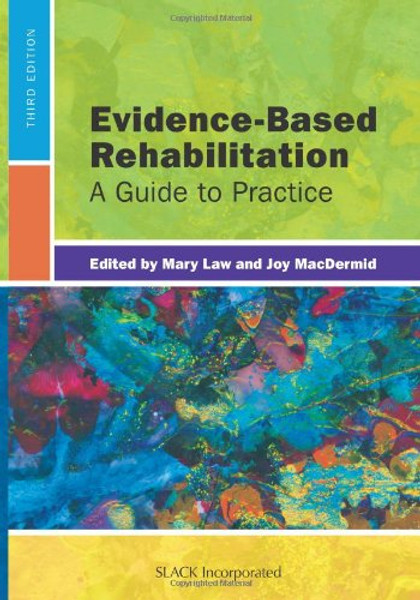 Evidence-Based Rehabilitation: A Guide to Practice