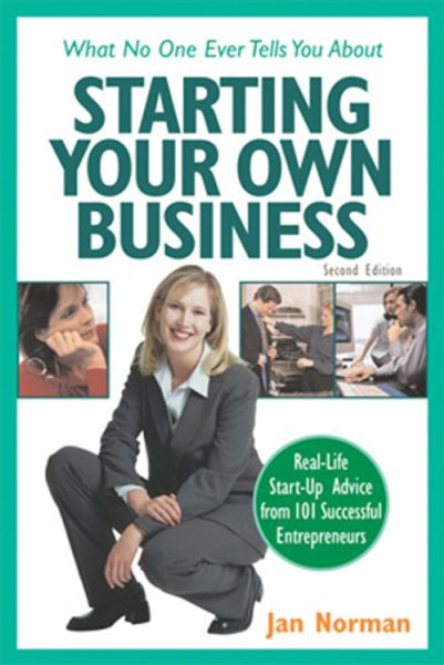 What No One Ever Tells You about Starting Your Own Business