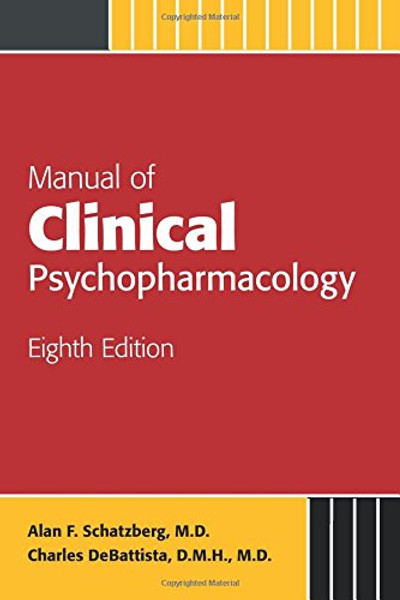 Manual of Clinical Psychopharmacology (Schatzberg, Manual of Clinical Psychopharmacology)