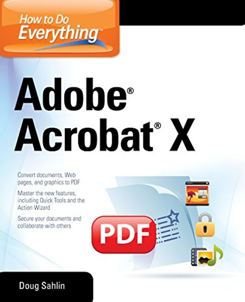 How to Do Everything Adobe Acrobat X