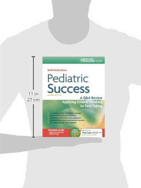 Pediatric Success: A Q&A Review Applying Critical Thinking to Test Taking (Davis's Q&a Success)
