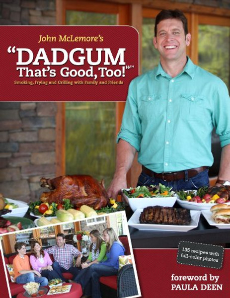 Dadgum That's Good, Too!