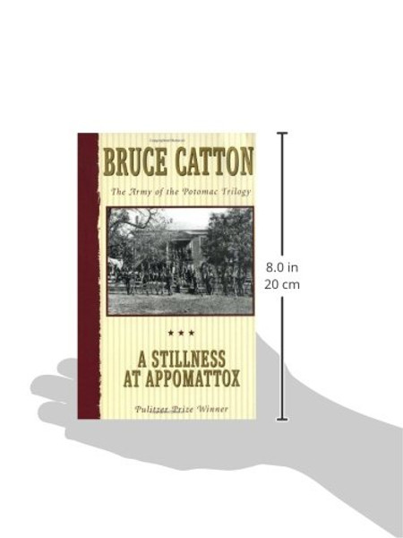 A Stillness at Appomattox (Army of the Potomac, Vol. 3)