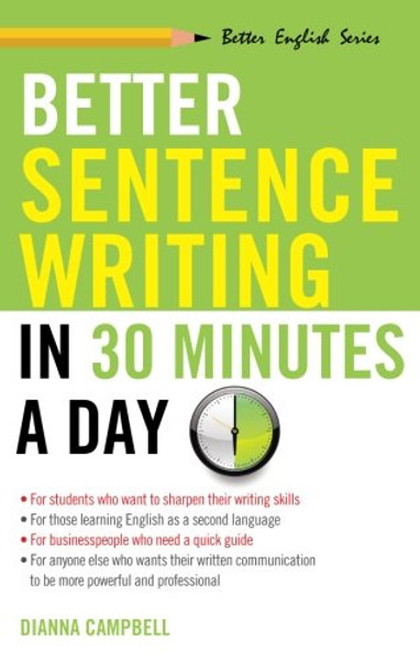 Better Sentence Writing in 30 Minutes a Day (Better English)