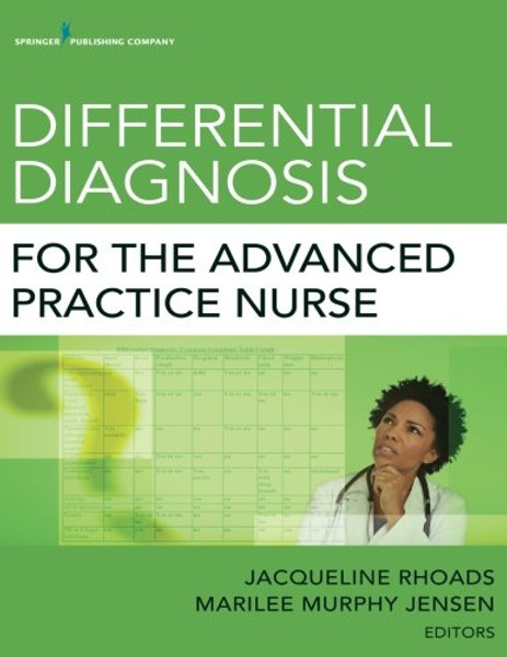 Differential Diagnosis for the Advanced Practice Nurse