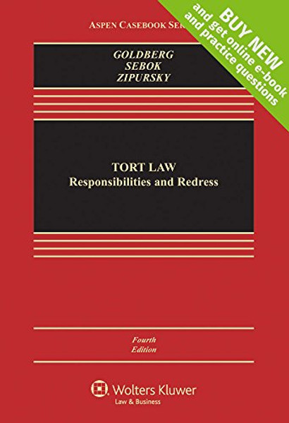 Tort Law: Responsibilities and Redress [Connected Casebook] (Aspen Casebook)