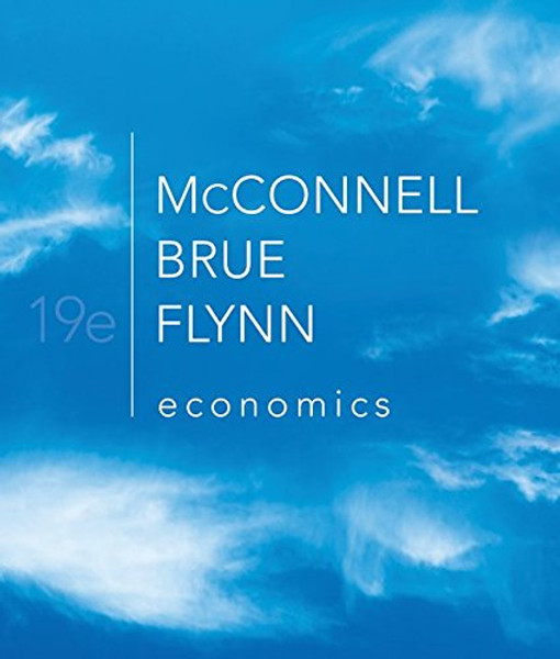Economics: Principles, Problems, and Policies, 19th Edition
