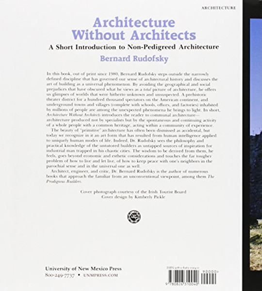 Architecture Without Architects: A Short Introduction to Non-Pedigreed Architecture