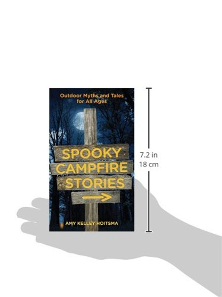 Spooky Campfire Stories: Outdoor Myths And Tales For All Ages