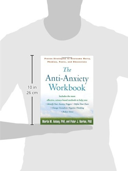 The Anti-Anxiety Workbook: Proven Strategies to Overcome Worry, Phobias, Panic, and Obsessions (The Guilford Self-Help Workbook Series)