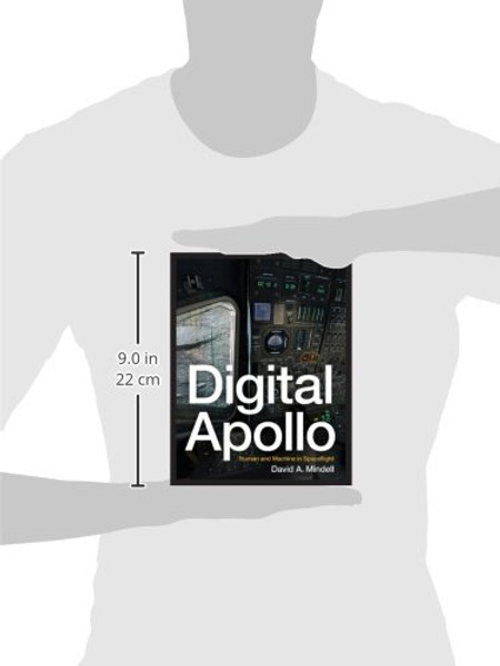 Digital Apollo: Human and Machine in Spaceflight (MIT Press)