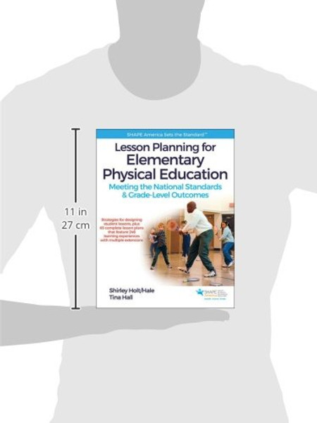 Lesson Planning for Elementary Physical Education With Web Resource: Meeting the National Standards & Grade-Level Outcomes