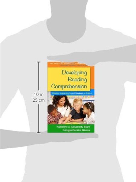 Developing Reading Comprehension: Effective Instruction for All Students in PreK-2 (The Essential Library of PreK-2 Literacy)