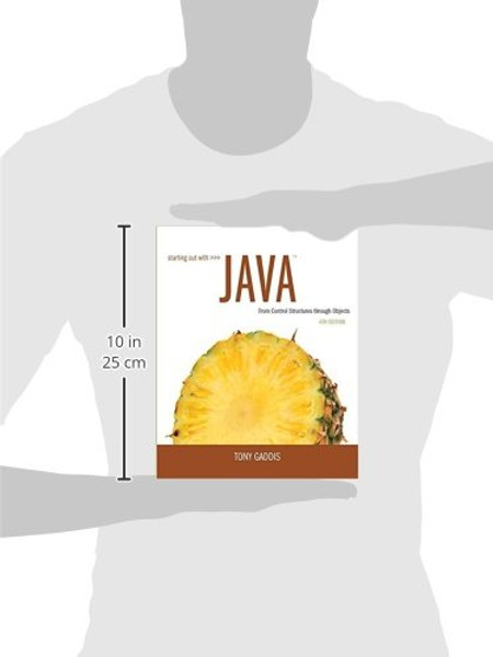 Starting Out with Java: From Control Structures through Objects (6th Edition)