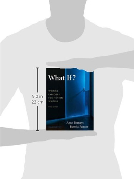 What If?  Writing Exercises for Fiction Writers (3rd Edition)