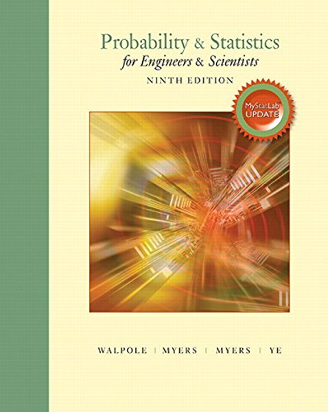 Probability & Statistics for Engineers & Scientists, MyStatLab Update (9th Edition)
