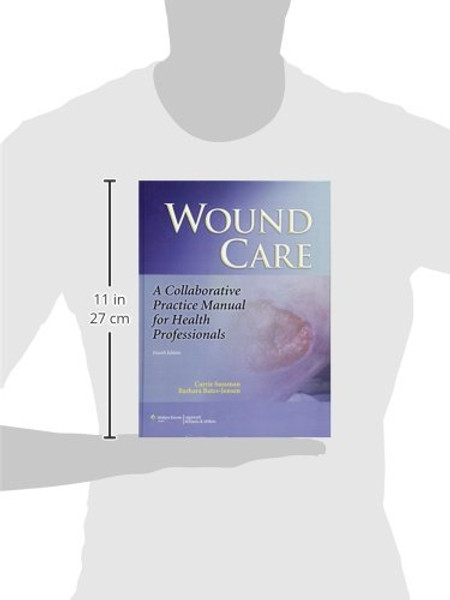 Wound Care: A Collaborative Practice Manual for Health Professionals (Sussman, Wound Care)