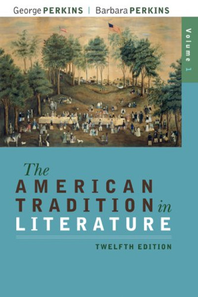 The American Tradition in Literature, Volume 1(book alone)