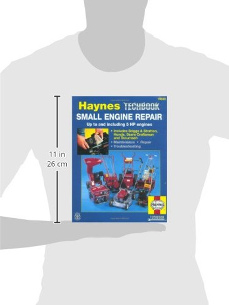 Small Engine Repair Manual, up to and including 5 HP engines (Haynes Manuals)