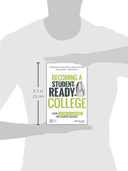 Becoming a Student-Ready College: A New Culture of Leadership for Student Success