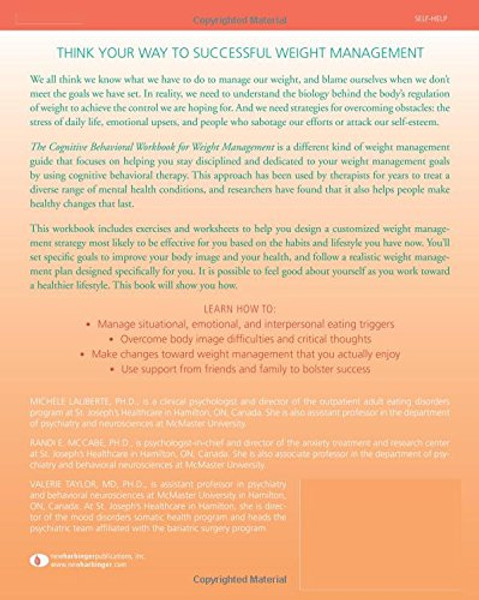 The Cognitive Behavioral Workbook for Weight Management: A Step-by-Step Program (New Harbinger Self-Help Workbook)