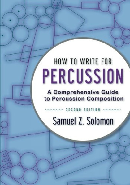 How to Write for Percussion: A Comprehensive Guide to Percussion Composition