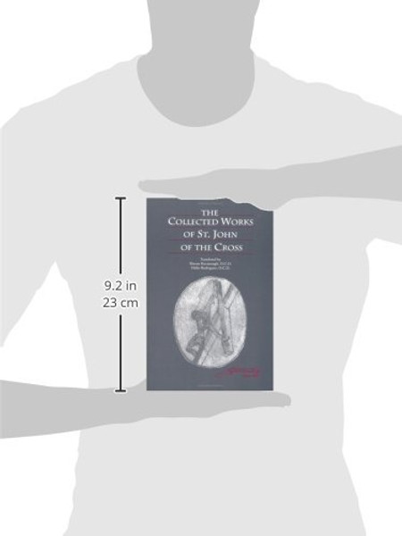 The Collected Works of St. John of the Cross (includes The Ascent of Mount Carmel, The Dark Night, The Spiritual Canticle, The Living Flame of Love, Letters, and The Minor Works)