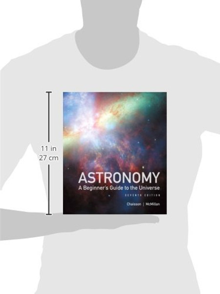 Astronomy: A Beginner's Guide to the Universe (7th Edition)