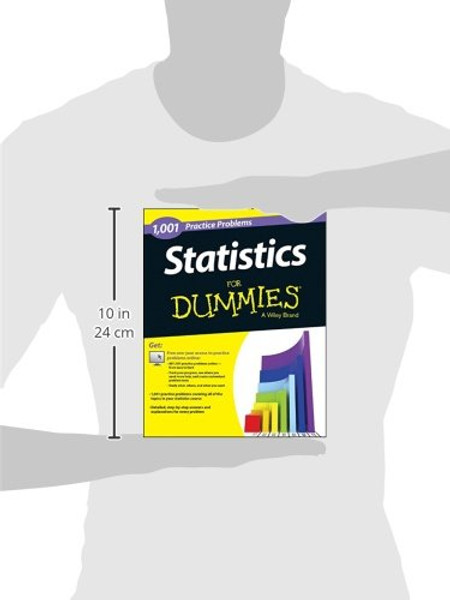 Statistics: 1,001 Practice Problems For Dummies (+ Free Online Practice)