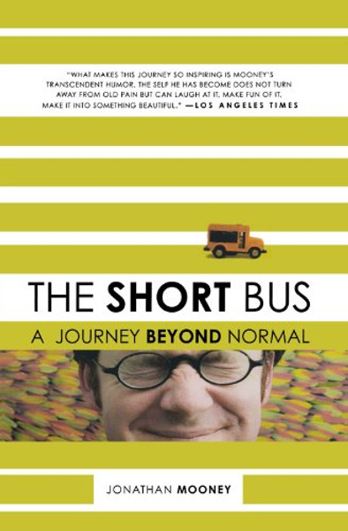 The Short Bus: A Journey Beyond Normal
