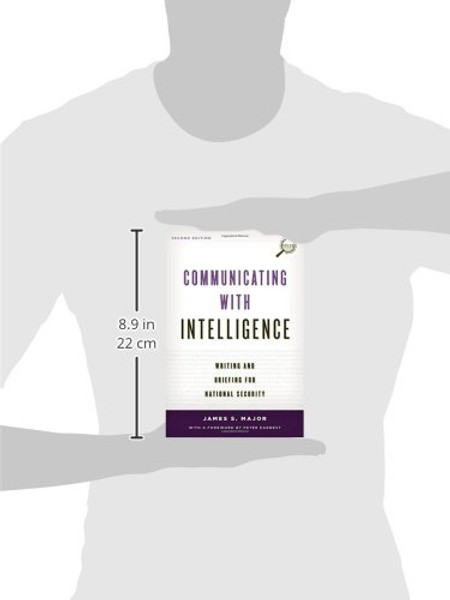 Communicating with Intelligence: Writing and Briefing for National Security (Security and Professional Intelligence Education Series)
