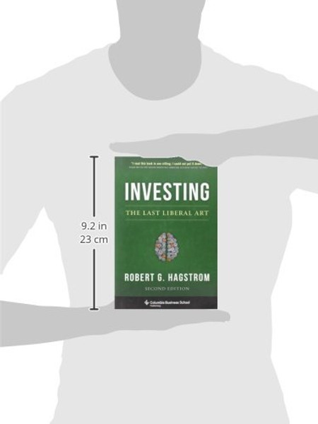 Investing: The Last Liberal Art (Columbia Business School Publishing)