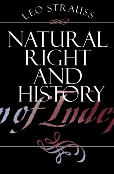 Natural Right and History (Walgreen Foundation Lectures)