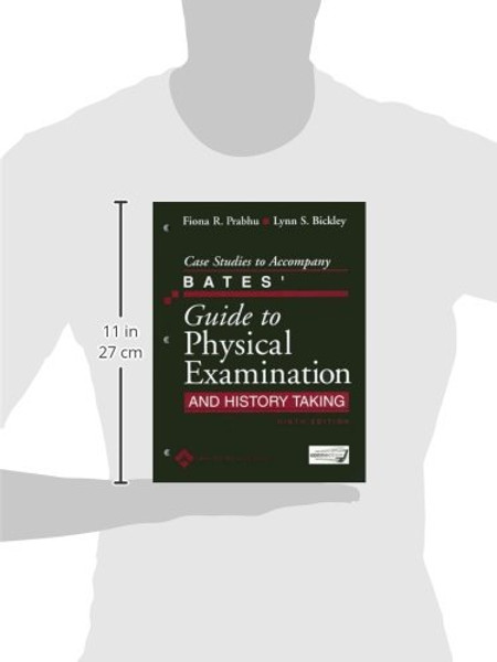 Case Studies to Accompany Bates' Guide to Physical Examination and History Taking