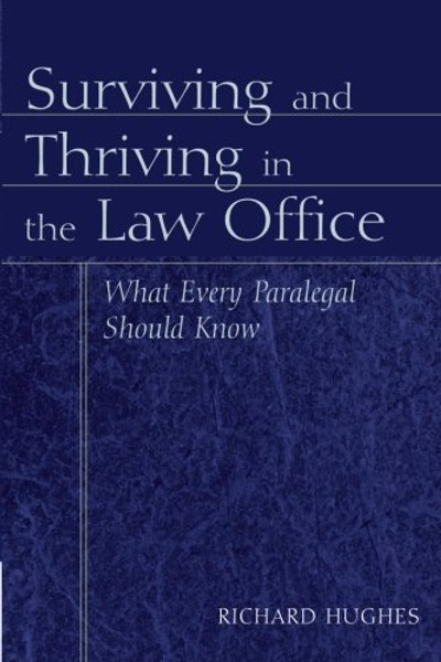 Surviving and Thriving in the Law Office