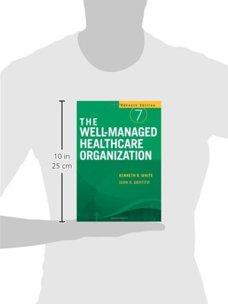 The Well-Managed Healthcare Organization