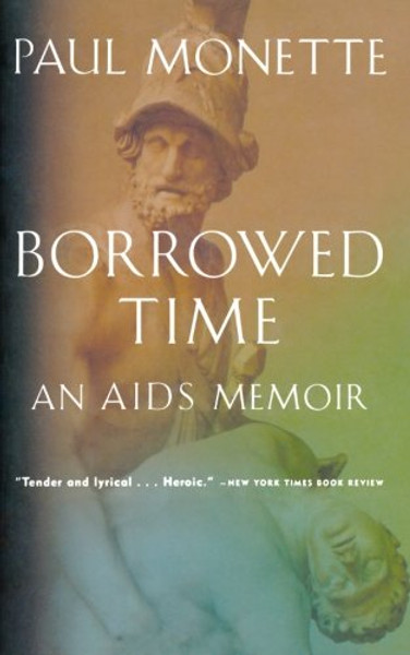 Borrowed Time: An AIDS Memoir