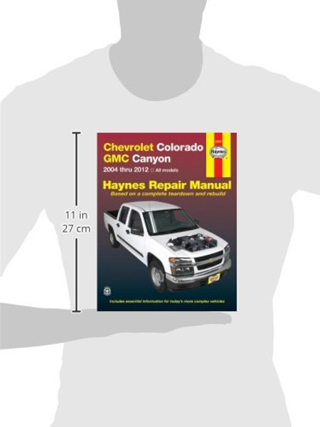 Chevrolet Colorado & GMC Canyon 2004-2012 Repair Manual (Haynes Automotive Repair Manual)