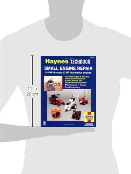 Small Engine Repair: 5.5 HP Thru 20 HP Four Stroke Engines (Haynes TECHBOOK)