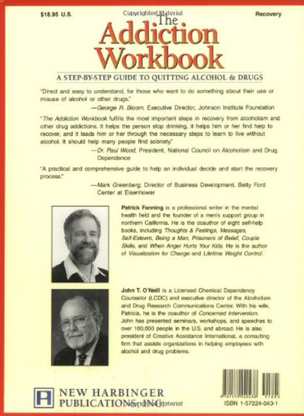 The Addiction Workbook: A Step-by-Step Guide for Quitting Alcohol and Drugs (New Harbinger Workbooks)