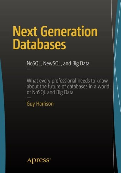 Next Generation Databases: NoSQLand Big Data