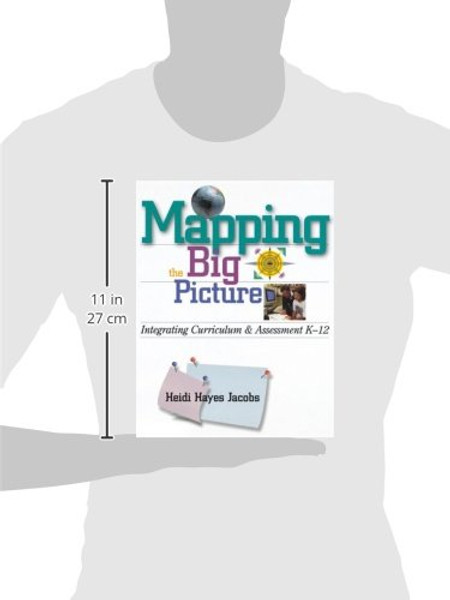 Mapping the Big Picture: Integrating Curriculum and Assessment K-12 (Professional Development)